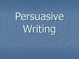 Suggestions to help make your persuasive writing great! (PowerPoint)