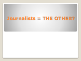 Journalists = THE OTHER?