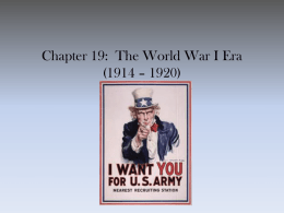 Chapter 19: The World War I Era (1914 – 1920)