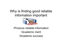 Why is finding good reliable information important