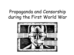Propaganda and Censorship during the First World