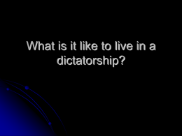 What is it like to live in a dictatorship?
