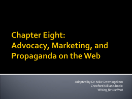 Chapter Eight: Advocacy, Marketing, and Propaganda on the Web