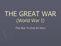 THE GREAT WAR - H-TownHistoryWikiPage