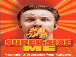 supersize me documentary form