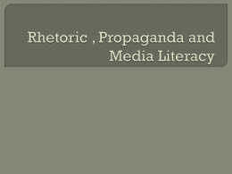 Rhetoric , Propaganda and Media Literacy - James Baker