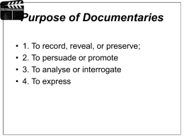 Purpose of Documentaries