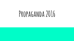Propaganda 2016