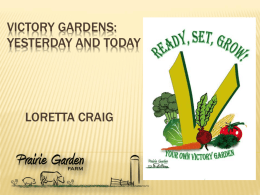 Victory Gardens by Loretta Craig of Prairie
