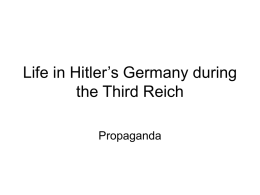 Life in Hitler`s Germany during the Third Reich