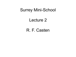 Surrey Mini-School Lecture 2 R. F. Casten