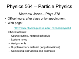 Physics 564 – Particle Physics