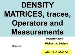 Density matrices, traces, partial traces. Operators and