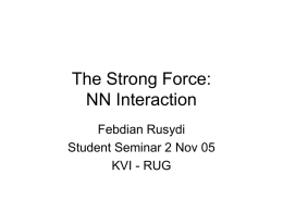 The Strong Force: NN Interaction