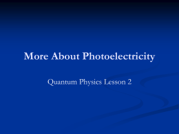 Quantum Physics 2 - More About