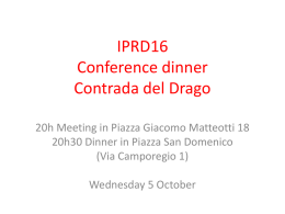 IPRD16 Conference dinner Contrada Il Drago