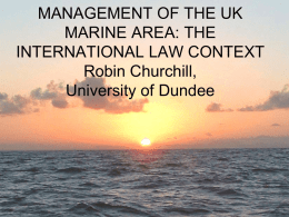 MANAGEMENT OF THE UK MARINE AREA: THE …