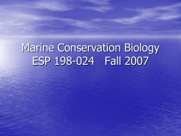 Marine Conservation Biology ESP 198 Fall 2005