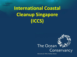 Part VI. Conduct the ICCS briefing - International Coastal Cleanup