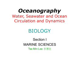 Oceanography Water, Seawater and Ocean Circulation and Dynamics