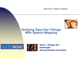 2007 CEU Theater Slides: Verifying Open Ear Fittings