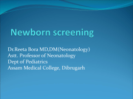 Newborn Screening - Dr.Reeta Bora