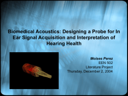 Biomedical Acoustics: Designing a Probe for In Ear Signal