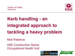 Kerb handling - an intergrated approach to tackling a heavy problem