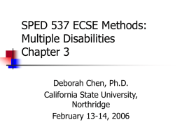SPED 537 ECSE Methods/Multiple Disabilities