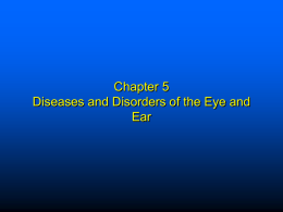 Diseases and Disorders of the Eye and Ear