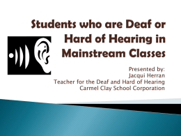 Students who are Deaf or Hard of Hearing in Mainstream Classes