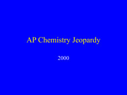 AP Chemistry Jeopardy