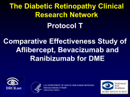The Diabetic Retinopathy Clinical Research Network Protocol T