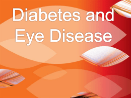 DIABETES AND EYE DISEASE: A SLIDE
