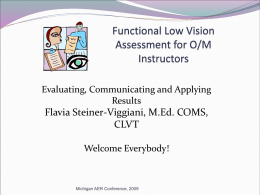 Low Vision Functional Assessment for O/M’s