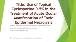 Title: Use of Topical Cyclosporine 0.5% in the Treatment