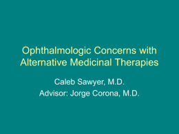 Ophthalmologic Concerns with Alternative Medicinal Therapies