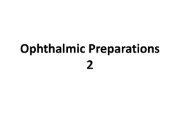 2 Ophthalmic Prepara..