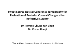 Swept Source Optical Coherence Tomography for Evaluation of
