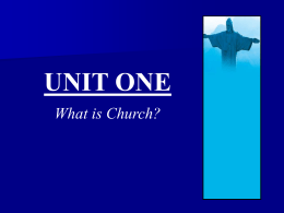 TheChurchOurStory PowerPoint Unit 1.1