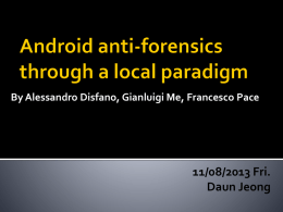 Android anti-forensics through a local paradigm