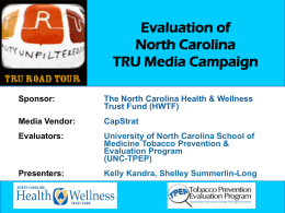 Evaluation of the NC HWTF TRU Media Campaign