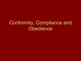 Conformity, Compliance and Obedience