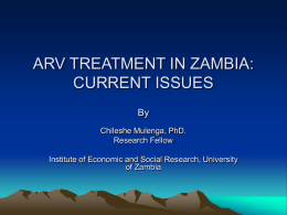 ARV TREATMENT IN ZAMBIA: CURRENT ISSUES