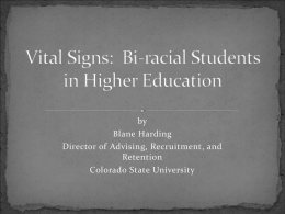 Vital Signs: Bi-racial Students in Higher Education