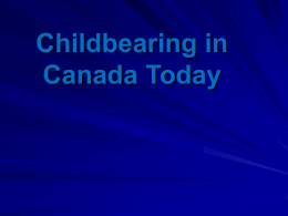 Childbearing in Canada Today - Redeemer Christian High School