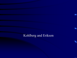 Kohlberg and Erikson