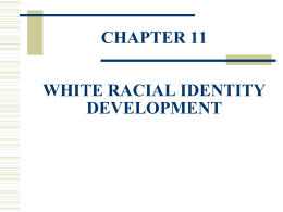 WHITE RACIAL IDENTITY DEVELOPMENT