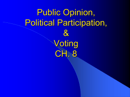 Public Opinion, Political Participation, & Voting