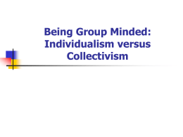 Being Group Minded: Individualism versus Collectivism